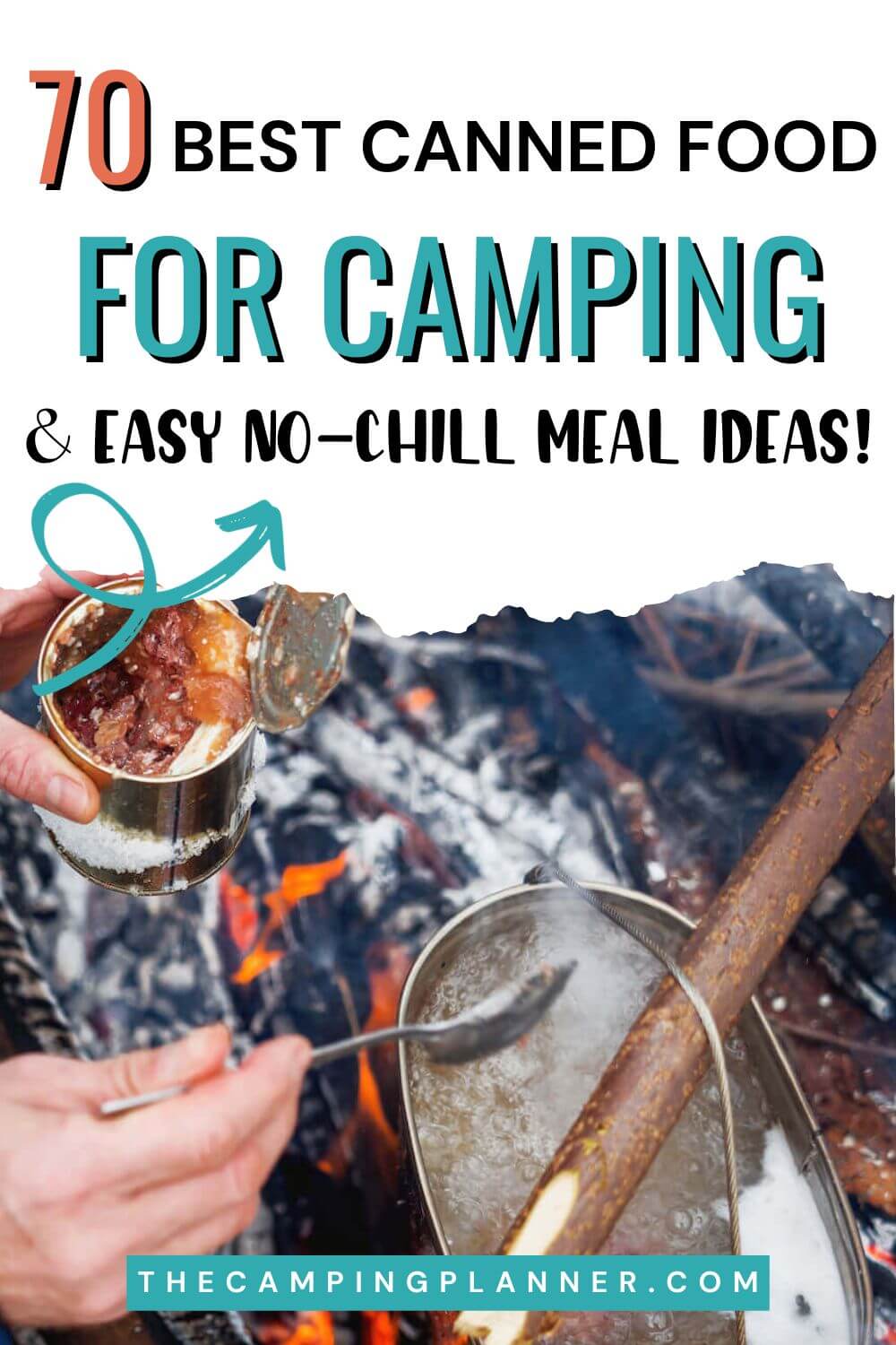 70 best canned food for camping and easy no chill meal ideas.