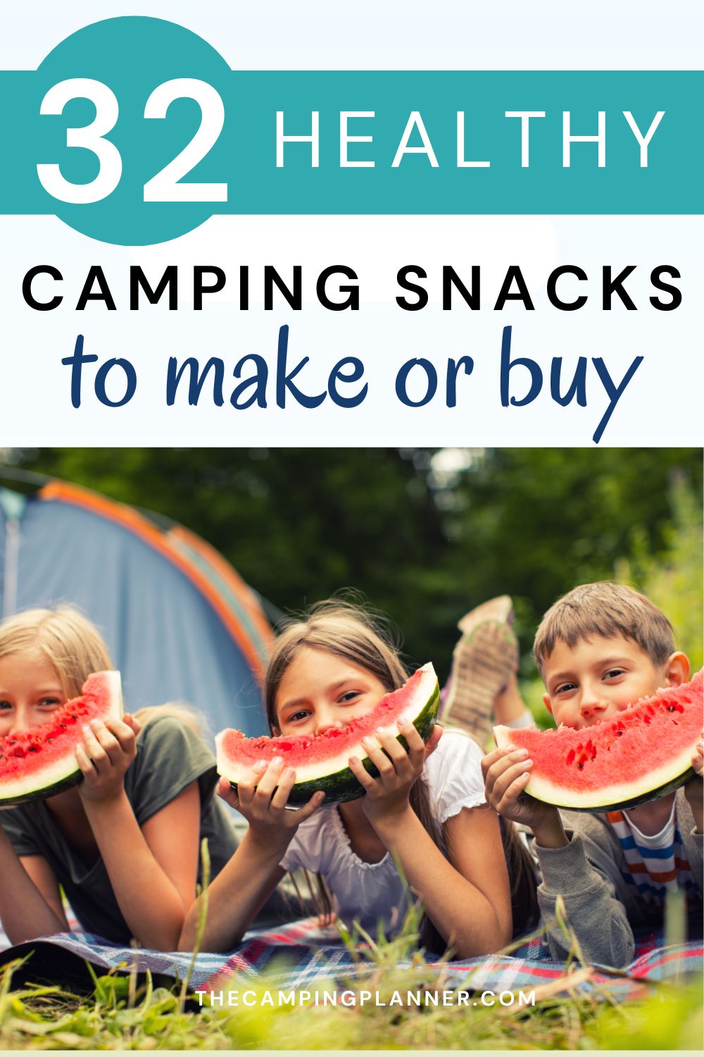 32 healthy camping snacks to make or buy for your camping trip.