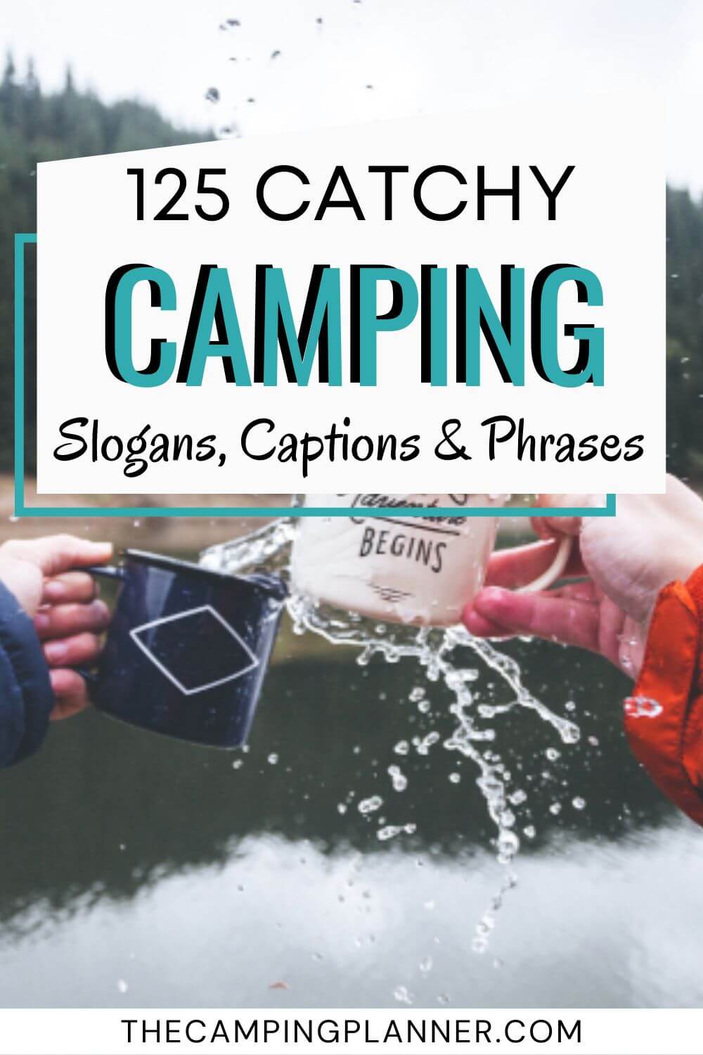 catchy camping slogans, camping captions and camping phrases.