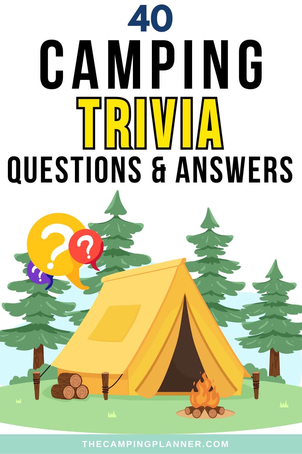 40 camping trivia questions and answers.